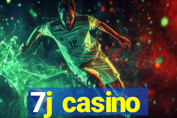 7j casino